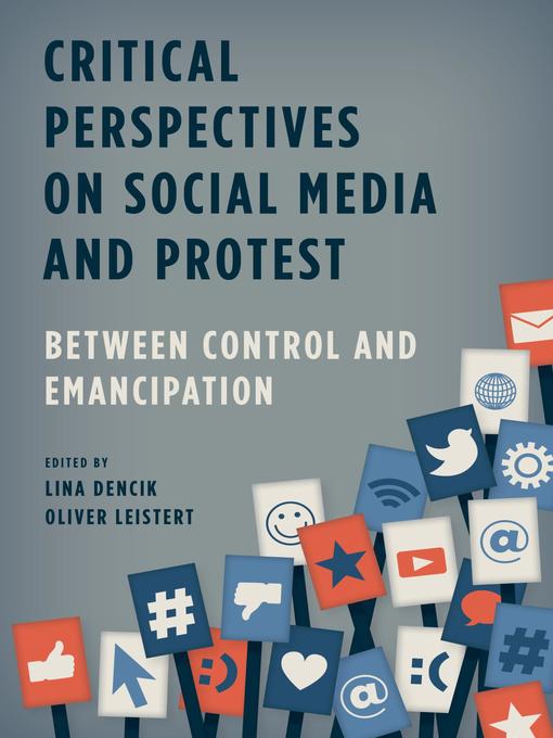 Title details for Critical Perspectives on Social Media and Protest by Lina Dencik - Available